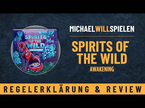 SPIRITS OF THE WILD – AWAKENING – Regelerklärung und Review – Ein würdiger Nachfolger