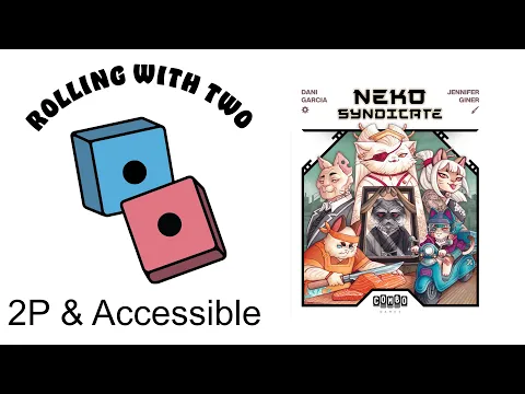 Rolling With Two: Neko Syndicate
