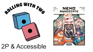 Rolling With Two: Neko Syndicate