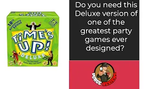 The Purge: #4719 Time's Up! Deluxe: Is this the best party game ever designed?