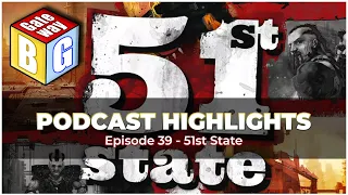 51st State - PODCAST HIGHLIGHTS | BG Gateway