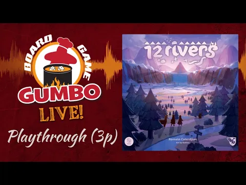 12 RIVERS - Playthrough (3p)