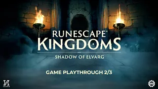 RuneScape Kingdoms: Shadow of Elvarg Digital Playthrough