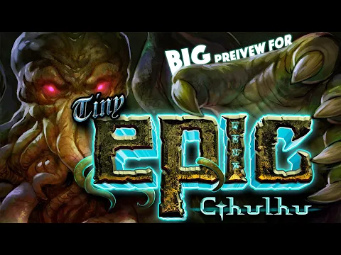 Tiny Epic Cthulhu - BIG Preview!