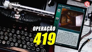 Deck 419 Operation, Osebo | Vampire The Eternal Struggle (VTES)