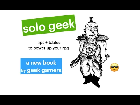 new rpg books! solo geek + solo geek deluxe