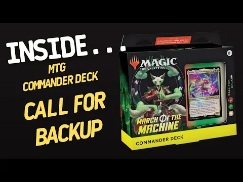 Inside…March of the Machine Commander Deck: CALL FOR BACKUP Magic The Gathering (4K60fps)