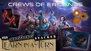 How to Play Crew of Eridanus (Dakota Ridge Games) | Learn in a Turn | The Cardboard Stacker