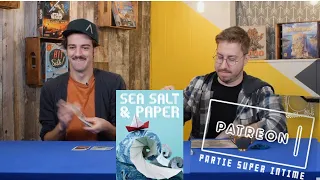 Sea Salt and Paper - Nos parties SUPER intimes