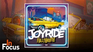 Joyride: Full Throttle - In Focus