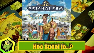 Hoe speel je Orichalcum? (#456)