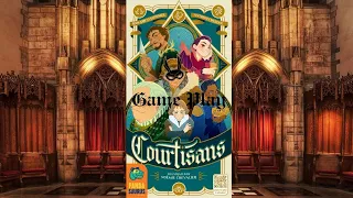 Courtisans: Game Play