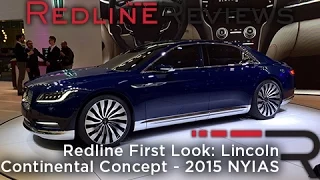 Lincoln Continental Concept – Redline: First Look – 2015 New York Auto Show