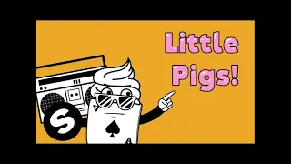 Vanilla Ace - Little Pigs