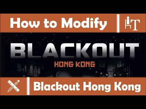 How to Modify Blackout Hong Kong
