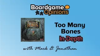 BGO In-Depth: Too Many Bones