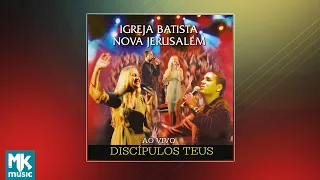 💿 Igreja Batista Nova Jerusalém - Discípulos Teus (CD COMPLETO)