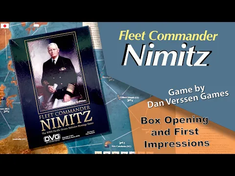 DVG Games: Fleet Commander Nimitz - A Quick Look Inside the Box