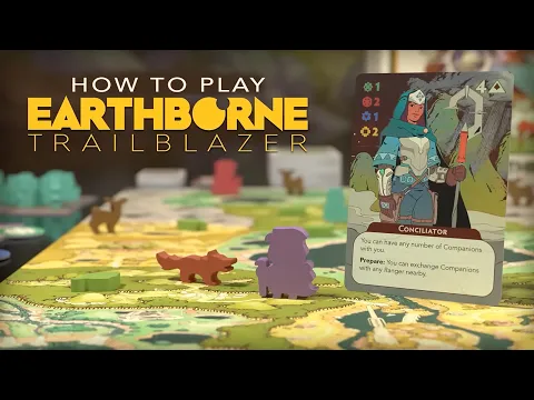 How to Play Earthborne Trailblazer