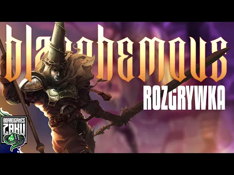 BLASPHEMOUS - Rozgrywka w planszowego Souls-Like'a