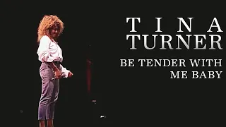 Tina Turner - Be Tender With Me Baby (Official Music Video) [Live]