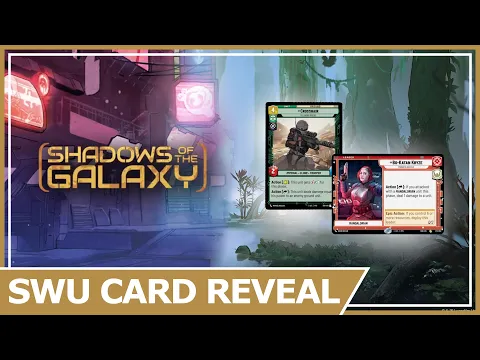 Star Wars Unlimited Shadows of the Galaxy Cards Revealed!