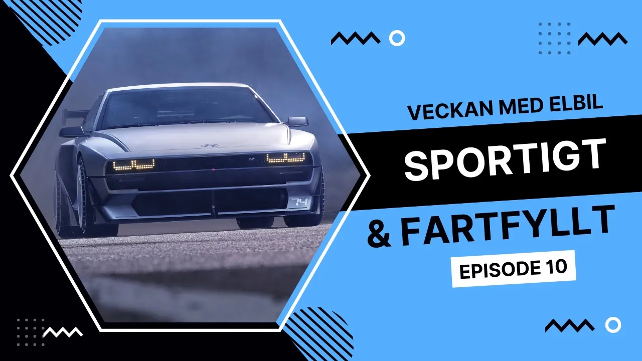 Veckan med elbil EP10 - Sportigt & fartfyllt | Elbilsmagasinet