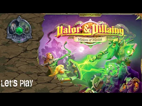 Let's Play - Valor & Villainy: Minions of Mordak