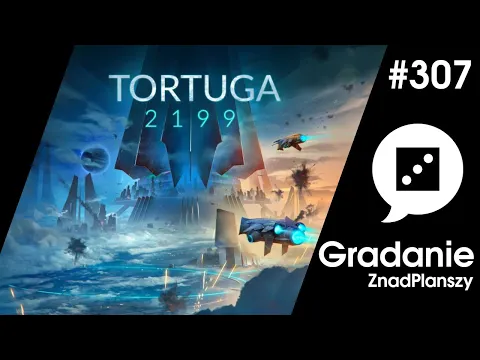 Tortuga 2199 - RECENZJA - Gradanie #307