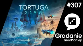 Tortuga 2199 - RECENZJA - Gradanie #307
