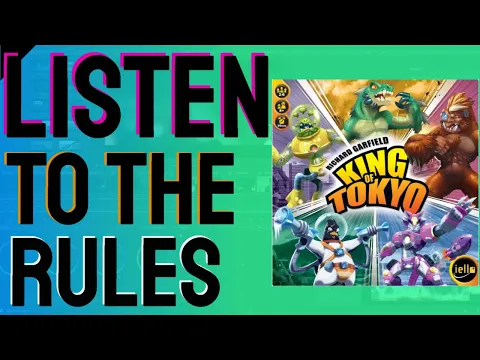 Listen To The Rules of King Of Tokyo