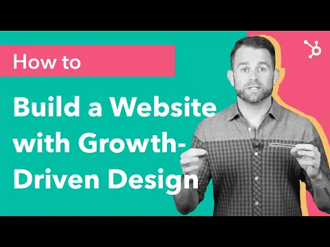 How to Build a Website With Growth-Driven Design