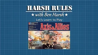 Harsh Rules - Learn How To Play Axis & Allies (1984 Game Master Edition)
