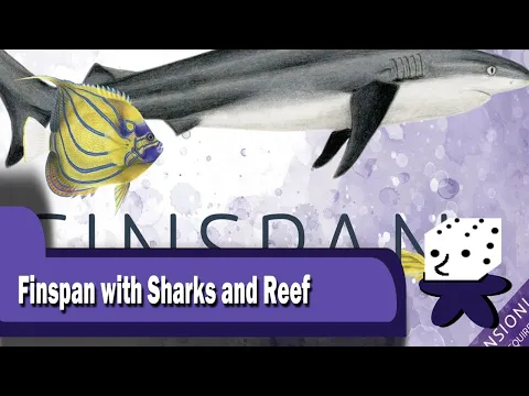 Finspan + Sharks and Reef Expansion - Solo Playthrough