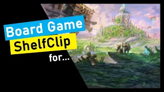 ShelfClips: Aldarra (Short Board Game Preview)