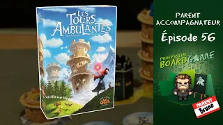 Parent Accompagnateur (EP56) Les Tours Ambulantes - Règles et critique