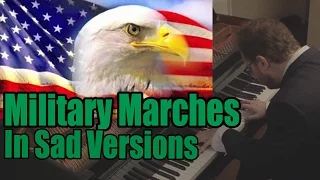 Military Marches in Sad Versions