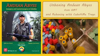 Unboxing Andean Abyss from GMT plus Reboxing with Cube4Me Storage Trays