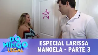 Domingo Legal (23/07/17) - Especial Larissa Manoela - Parte 3