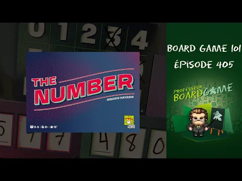 Board Game 101 (EP405) The Number - Règles et critique