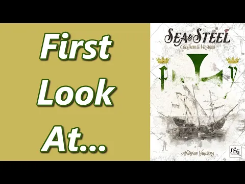 Sea & Steel: Columbus' Voyages | Unboxing & Overview