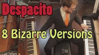 Despacito - 8 Piano Versions