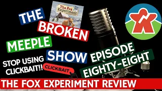 Podcast 88 - The Fox Experiment Review, Clickbait Rant & Games That Fell from Top 100