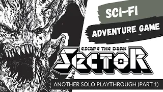 Escape the Dark Sector | Another Solo Playthrough - Part 1