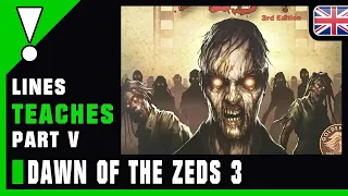 Dawn of the Zeds 3rd Edition - Tutorial V