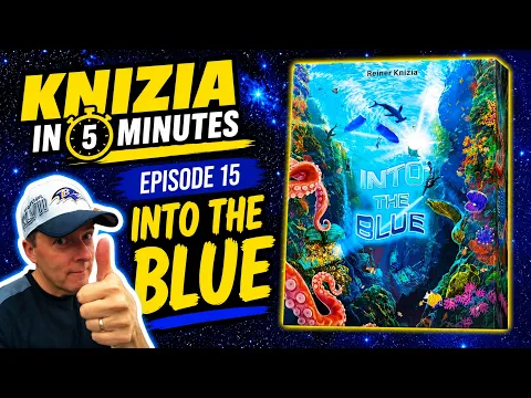 Knizia in Five Minutes. Episode 15 Into The Blue.