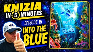 Knizia in Five Minutes. Episode 15 Into The Blue.