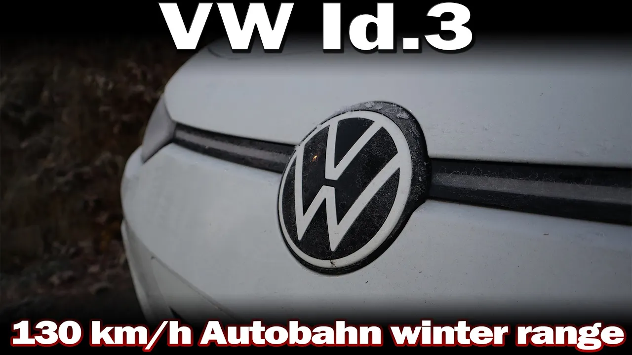 VW Id.3 - 130 km/h Autobahn winter range test