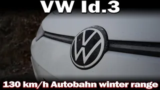 VW Id.3 - 130 km/h Autobahn winter range test
