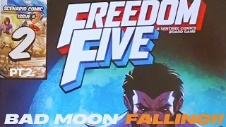Freedom Five Playthrough Scenario 2 - Bad Moon Falling Part 2